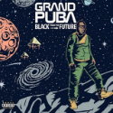 Grand-Puba-Black-To-The-Future-Album-Cover